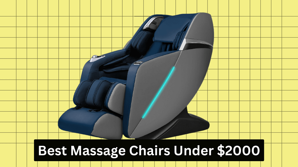 Best Massage Chair Under $2000