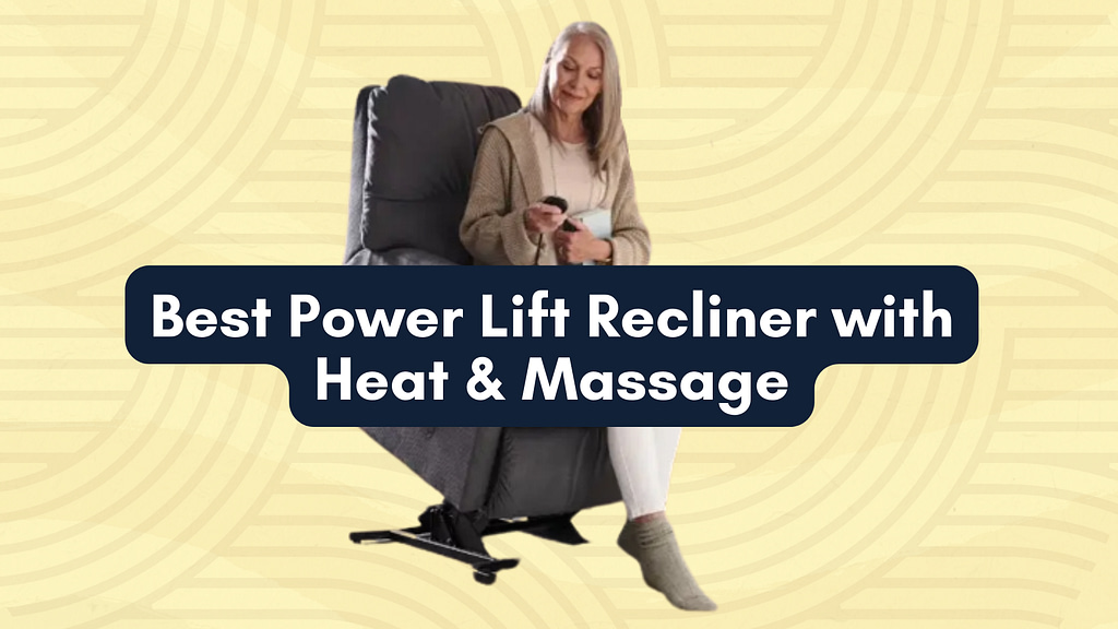 Best Power Lift Recliner with Heat and Massage